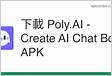 Poly.AI-IA Personagem Chat Bot APK Android App